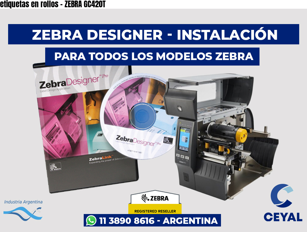 etiquetas en rollos - ZEBRA GC420T