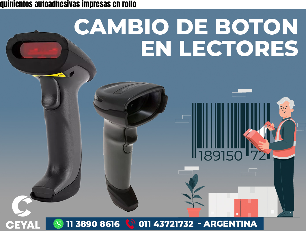 quinientos autoadhesivas impresas en rollo