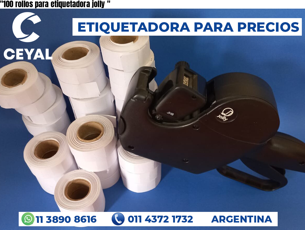 «100 rollos para etiquetadora jolly	«