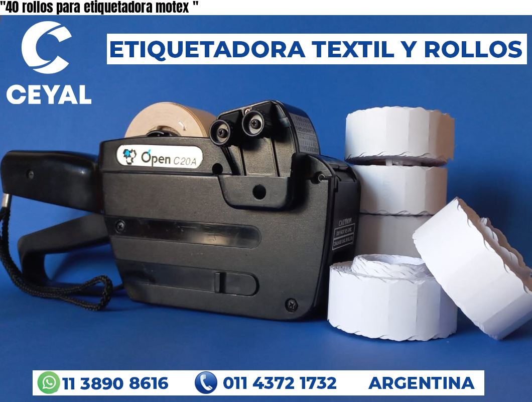 «40 rollos para etiquetadora motex	«