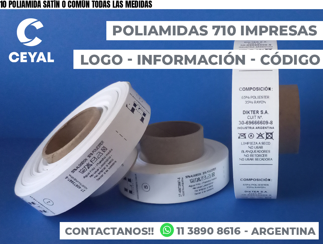 10 POLIAMIDA SATÍN O COMÚN TODAS LAS MEDIDAS