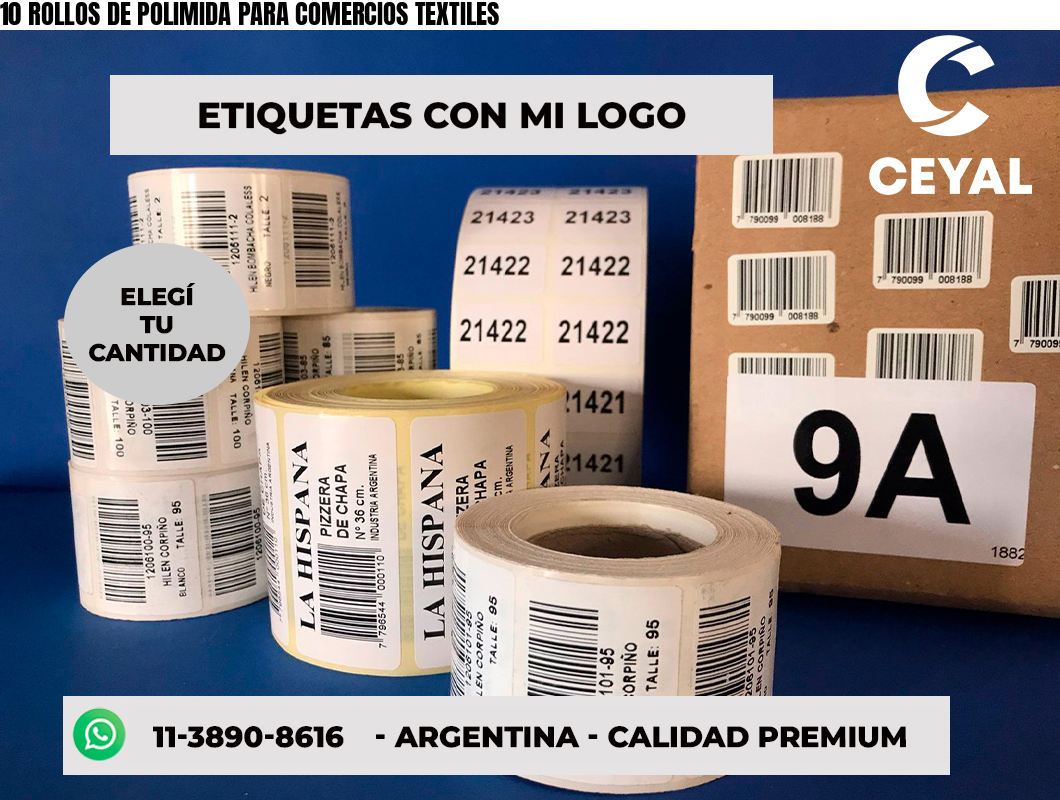 10 ROLLOS DE POLIMIDA PARA COMERCIOS TEXTILES