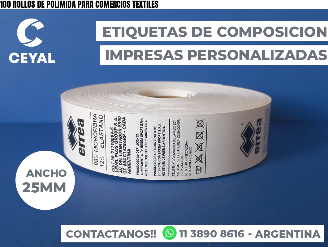 100 ROLLOS DE POLIMIDA PARA COMERCIOS TEXTILES