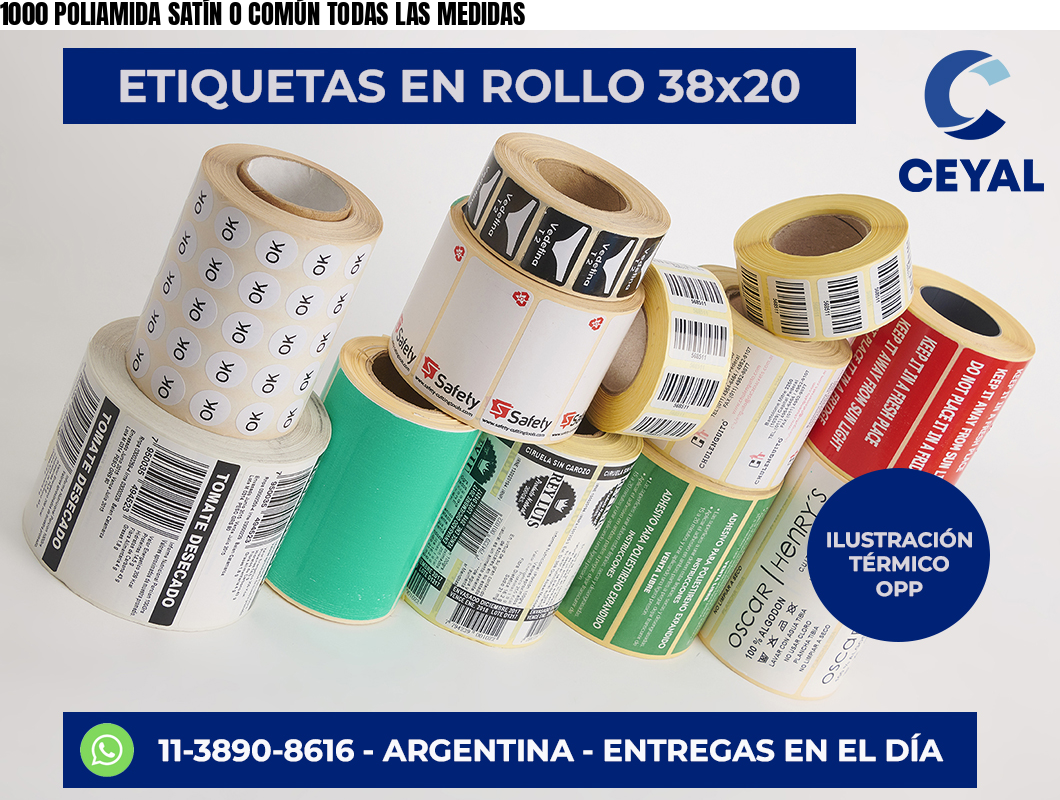 1000 POLIAMIDA SATÍN O COMÚN TODAS LAS MEDIDAS
