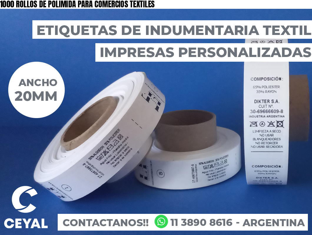 1000 ROLLOS DE POLIMIDA PARA COMERCIOS TEXTILES