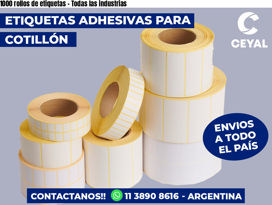 1000 rollos de etiquetas – Todas las industrias