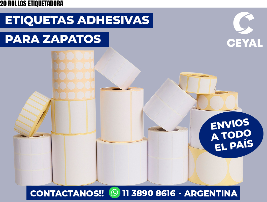 20 ROLLOS ETIQUETADORA