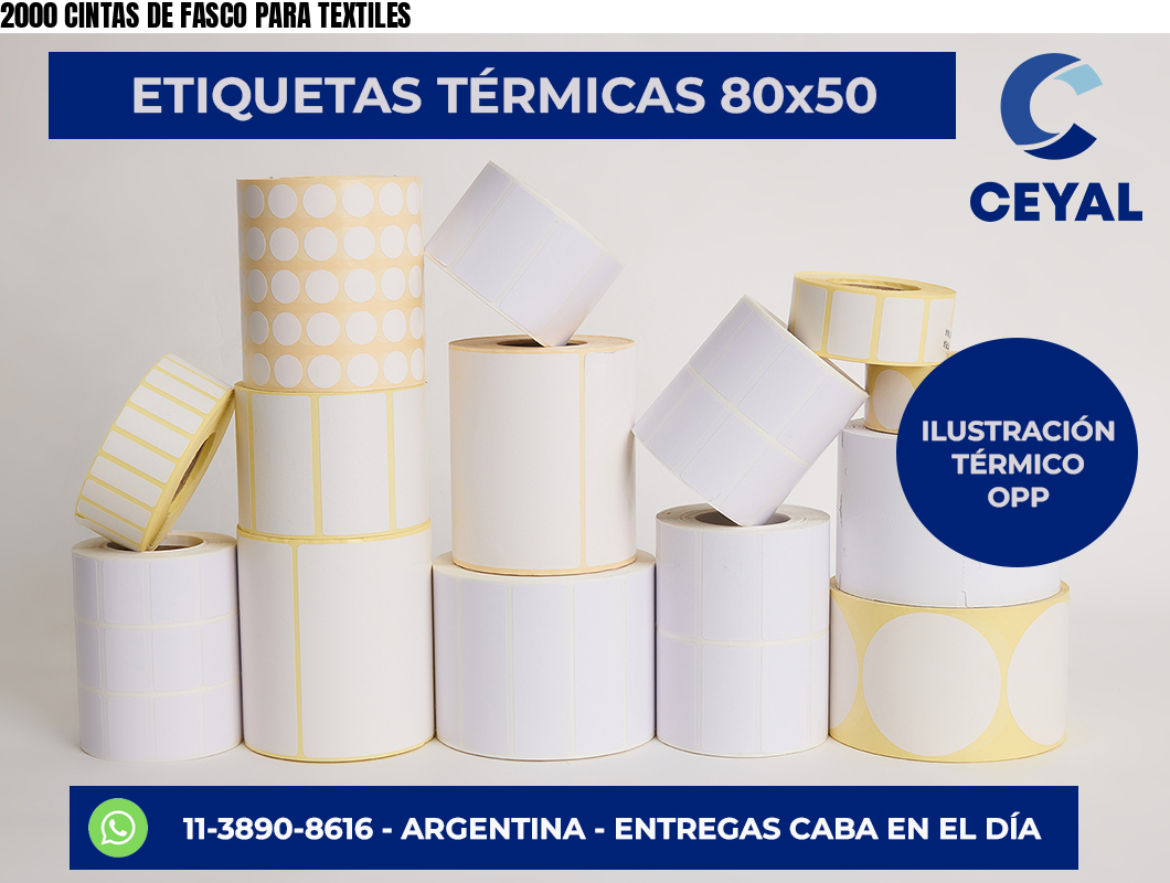 2000 CINTAS DE FASCO PARA TEXTILES