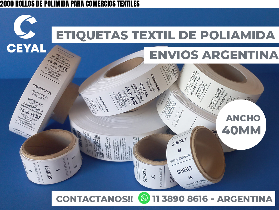 2000 ROLLOS DE POLIMIDA PARA COMERCIOS TEXTILES
