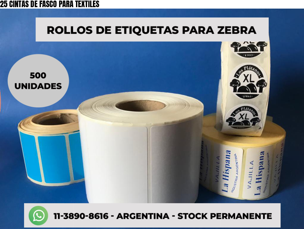 25 CINTAS DE FASCO PARA TEXTILES