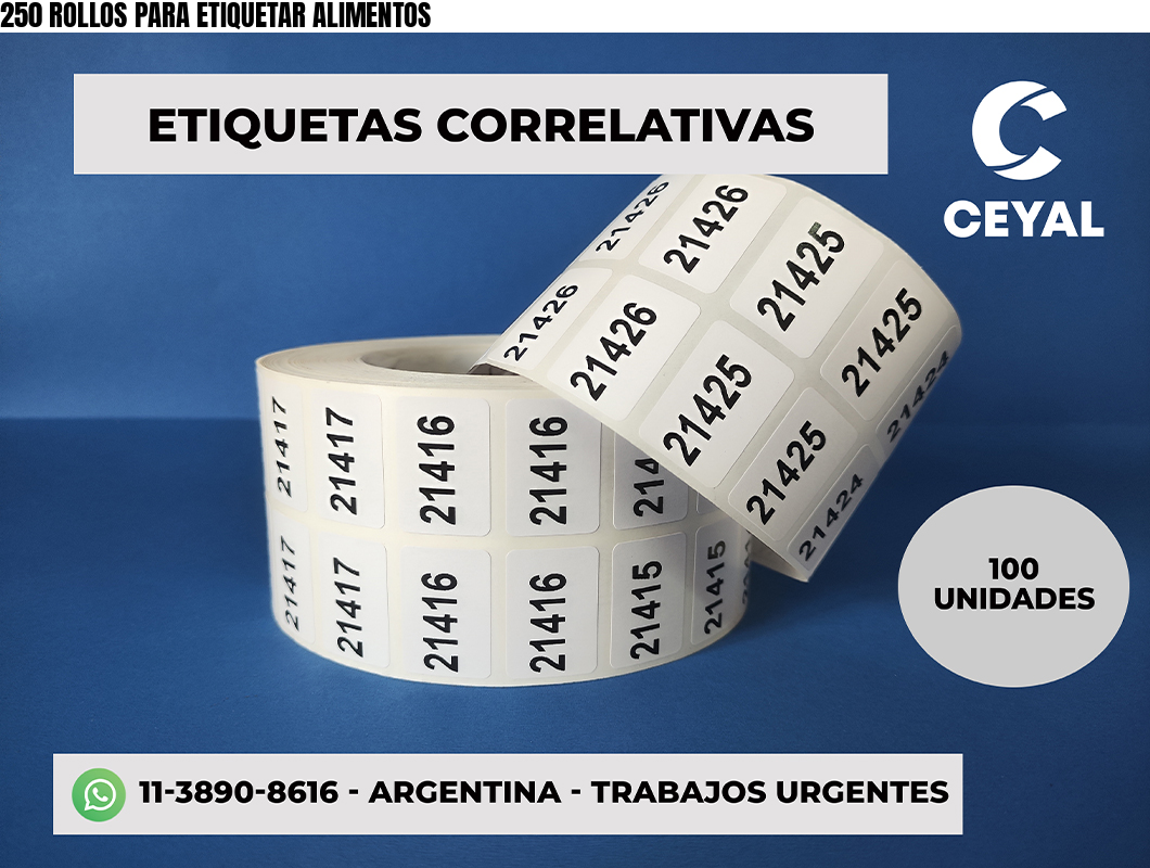 250 ROLLOS PARA ETIQUETAR ALIMENTOS