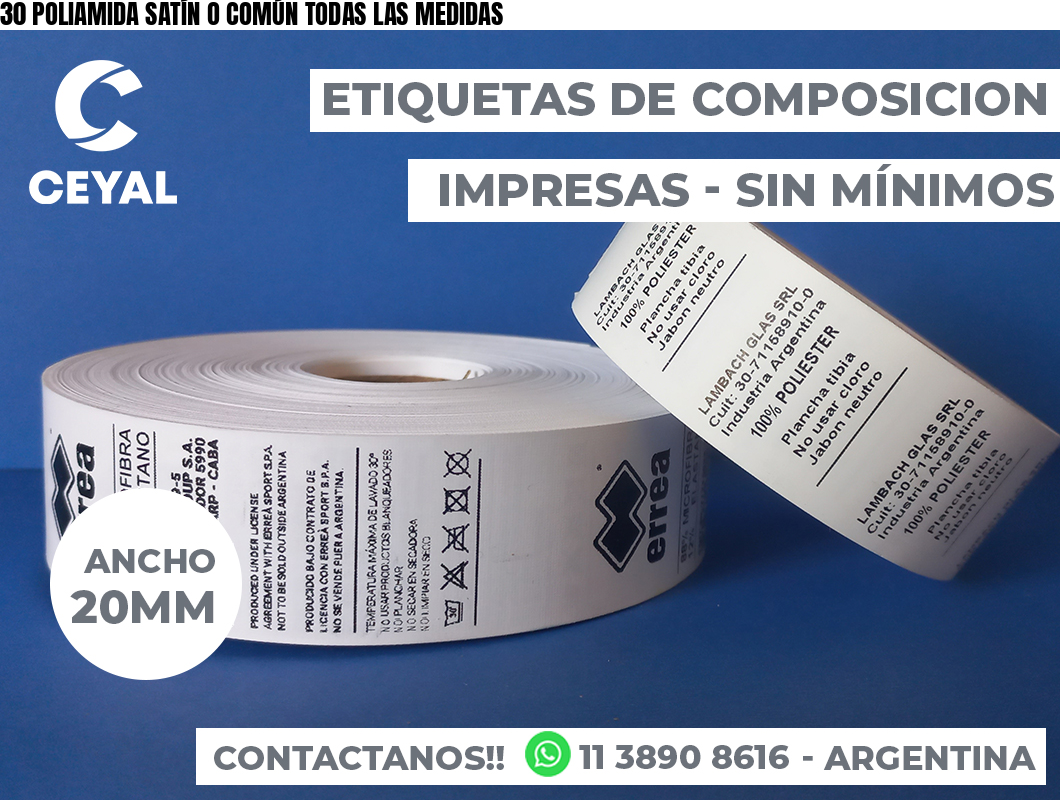 30 POLIAMIDA SATÍN O COMÚN TODAS LAS MEDIDAS