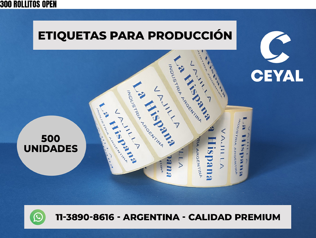 300 ROLLITOS OPEN