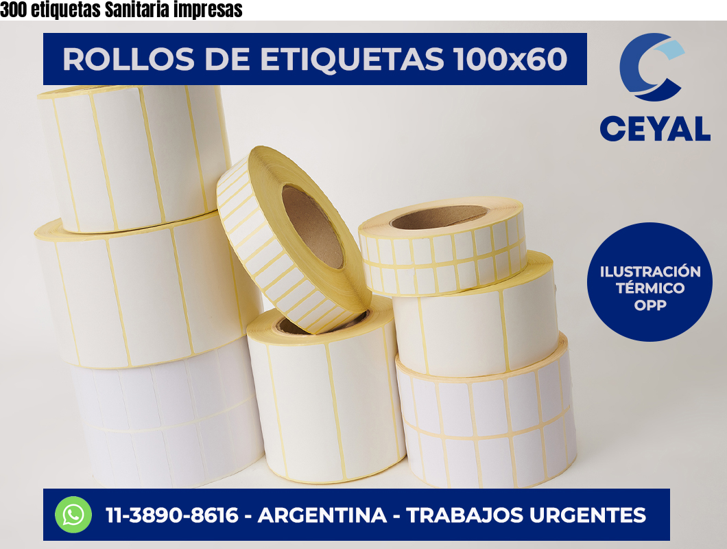300 etiquetas Sanitaria impresas