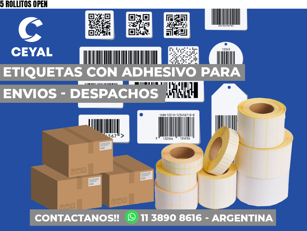 5 ROLLITOS OPEN