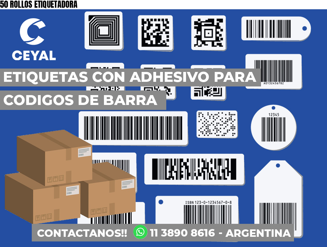 50 ROLLOS ETIQUETADORA