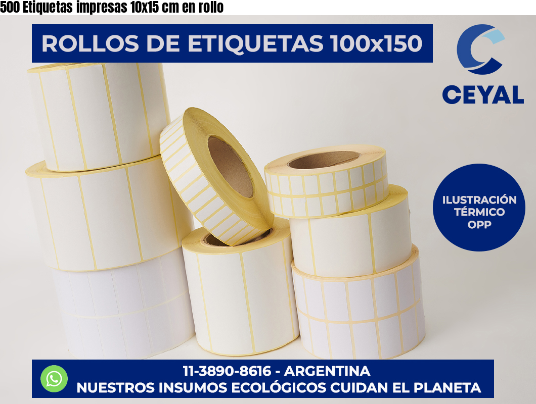 500 Etiquetas impresas 10×15 cm en rollo