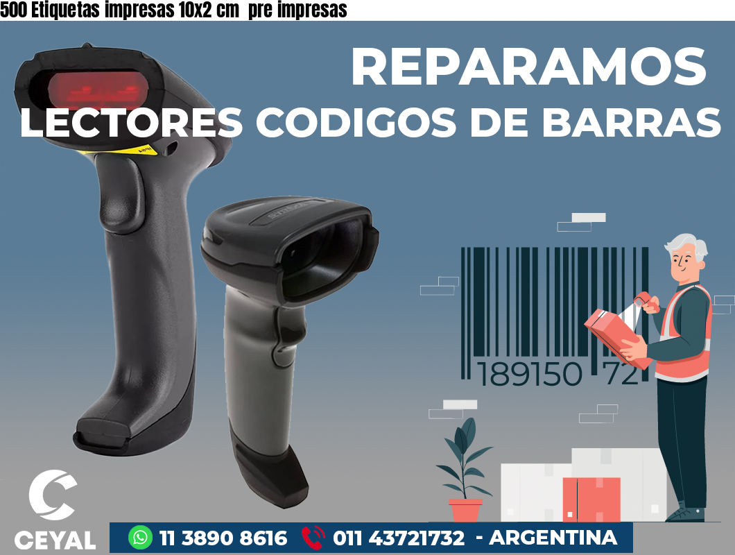 500 Etiquetas impresas 10x2 cm pre impresas