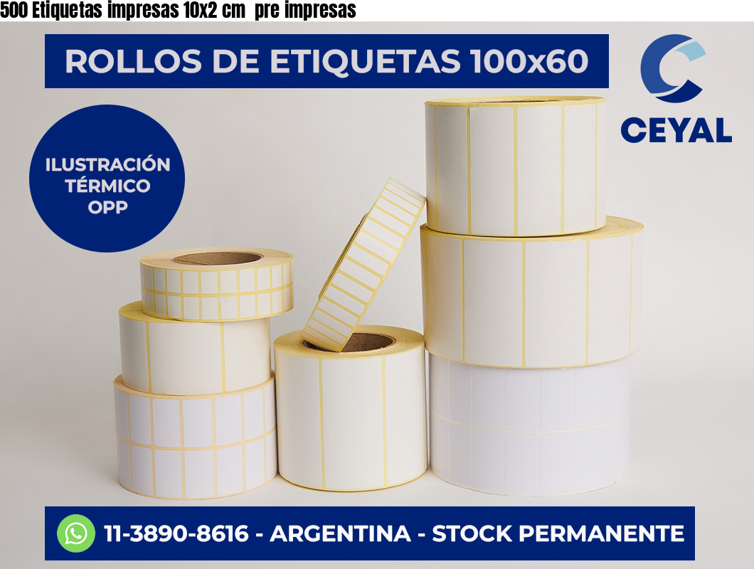 500 Etiquetas impresas 10×2 cm  pre impresas