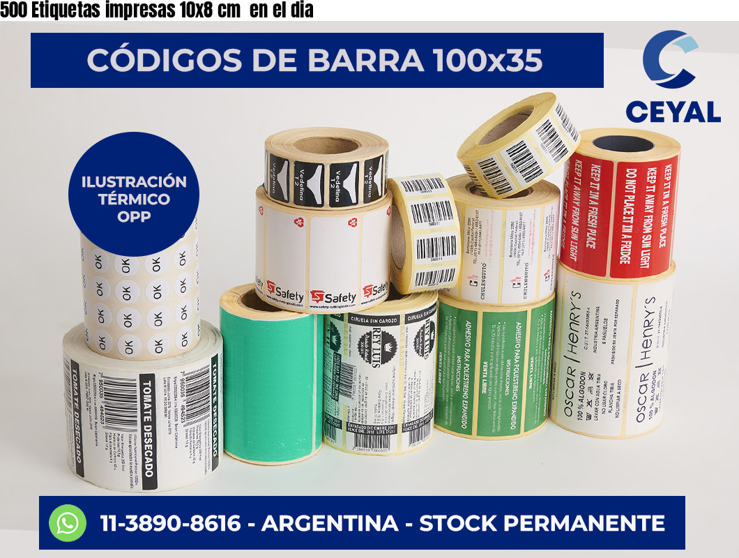 500 Etiquetas impresas 10×8 cm  en el dia