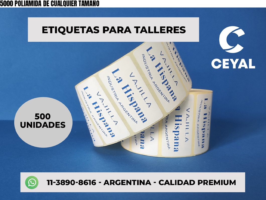 5000 POLIAMIDA DE CUALQUIER TAMAÑO