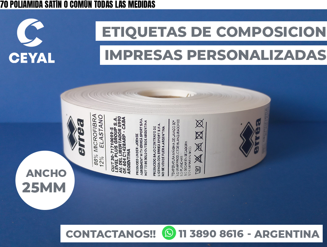 70 POLIAMIDA SATÍN O COMÚN TODAS LAS MEDIDAS