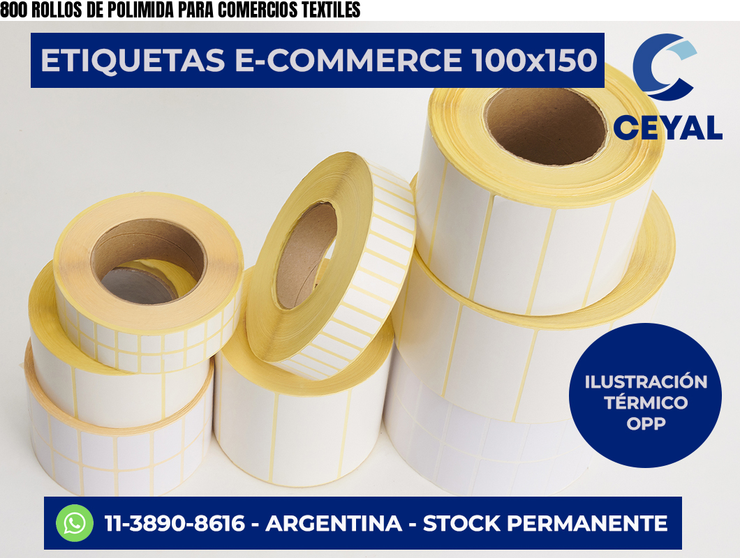 800 ROLLOS DE POLIMIDA PARA COMERCIOS TEXTILES