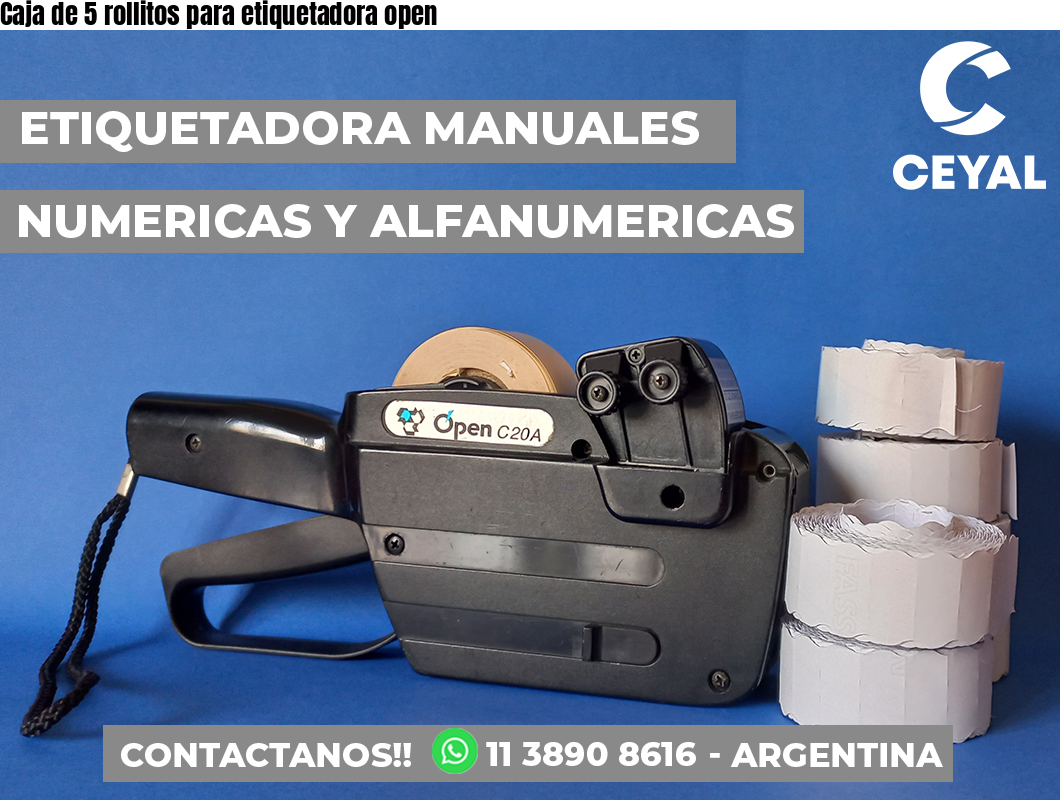 Caja de 5 rollitos para etiquetadora open