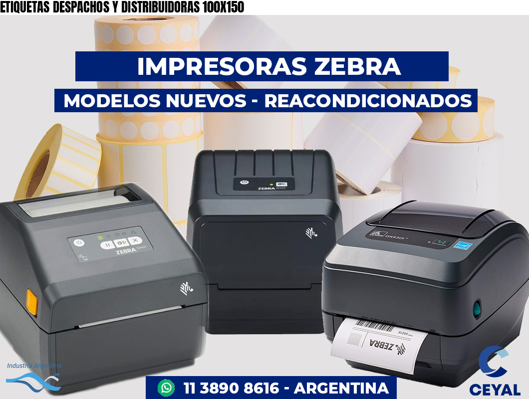 ETIQUETAS DESPACHOS Y DISTRIBUIDORAS 100X150