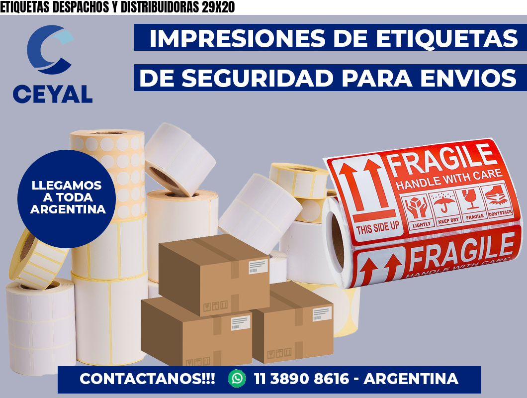 ETIQUETAS DESPACHOS Y DISTRIBUIDORAS 29X20
