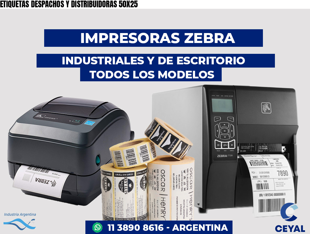 ETIQUETAS DESPACHOS Y DISTRIBUIDORAS 50X25