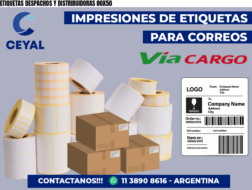 ETIQUETAS DESPACHOS Y DISTRIBUIDORAS 80X50