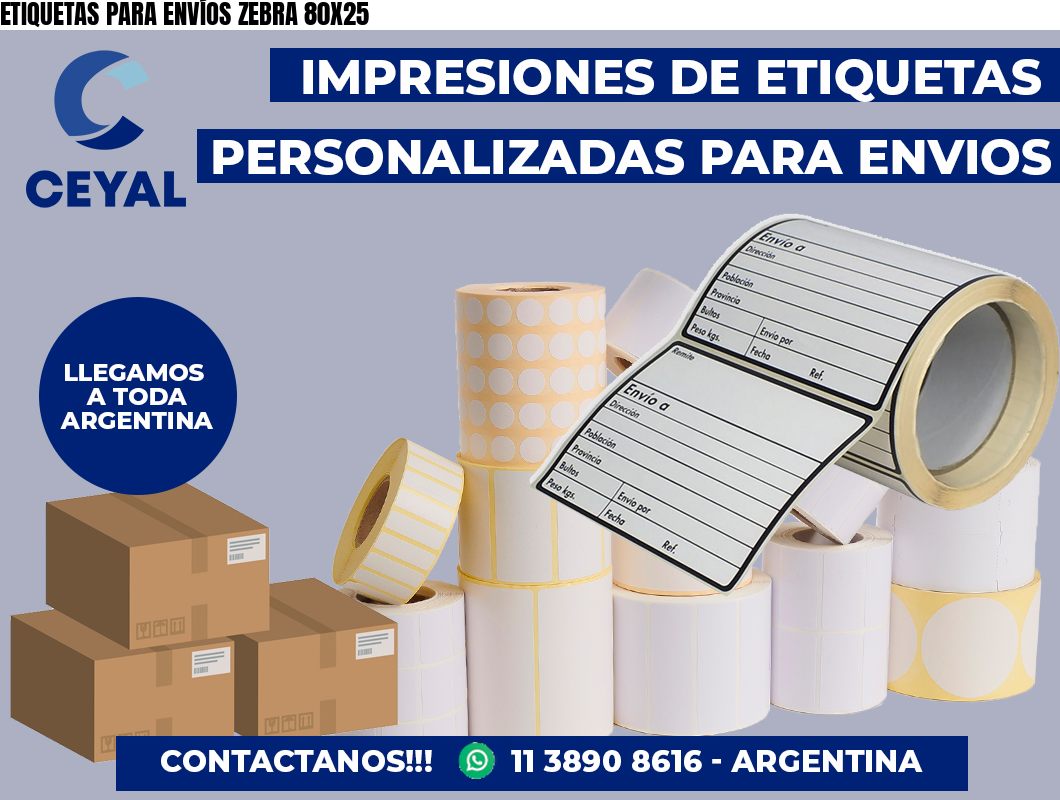 ETIQUETAS PARA ENVÍOS ZEBRA 80X25