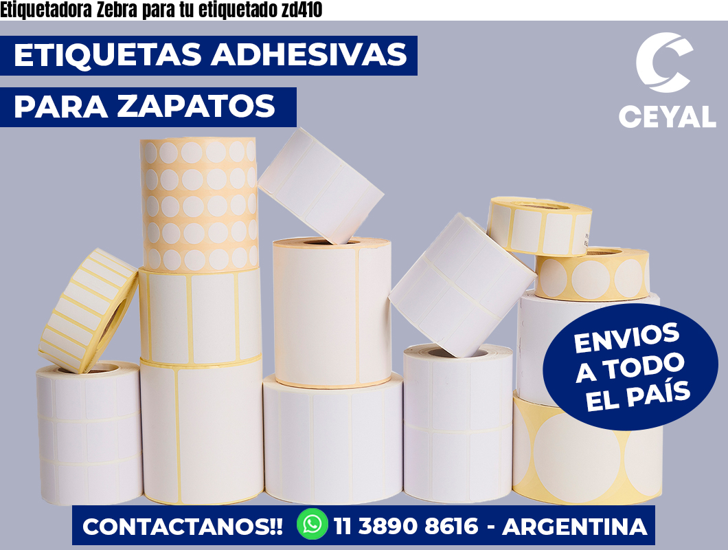Etiquetadora Zebra para tu etiquetado zd410