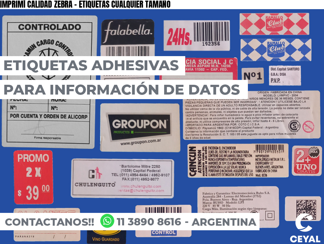 IMPRIMÍ CALIDAD ZEBRA – ETIQUETAS CUALQUIER TAMAÑO