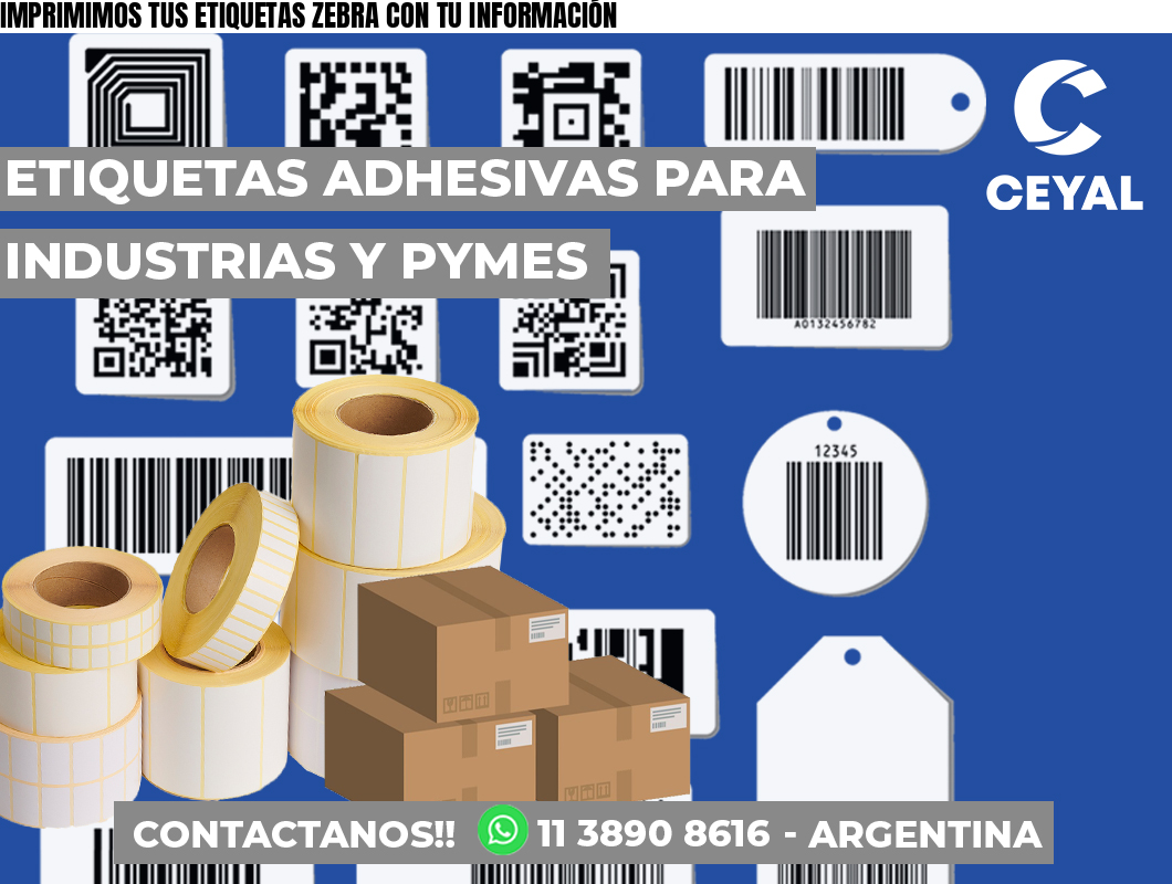 IMPRIMIMOS TUS ETIQUETAS ZEBRA CON TU INFORMACIÓN