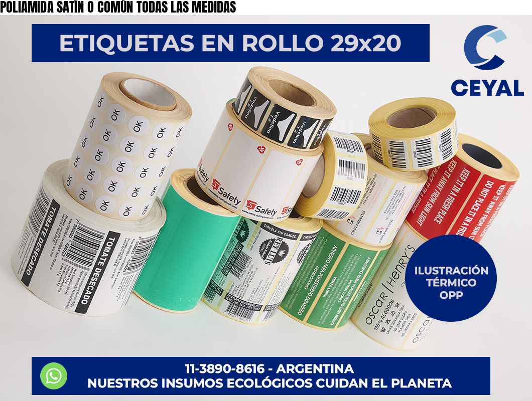 POLIAMIDA SATÍN O COMÚN TODAS LAS MEDIDAS