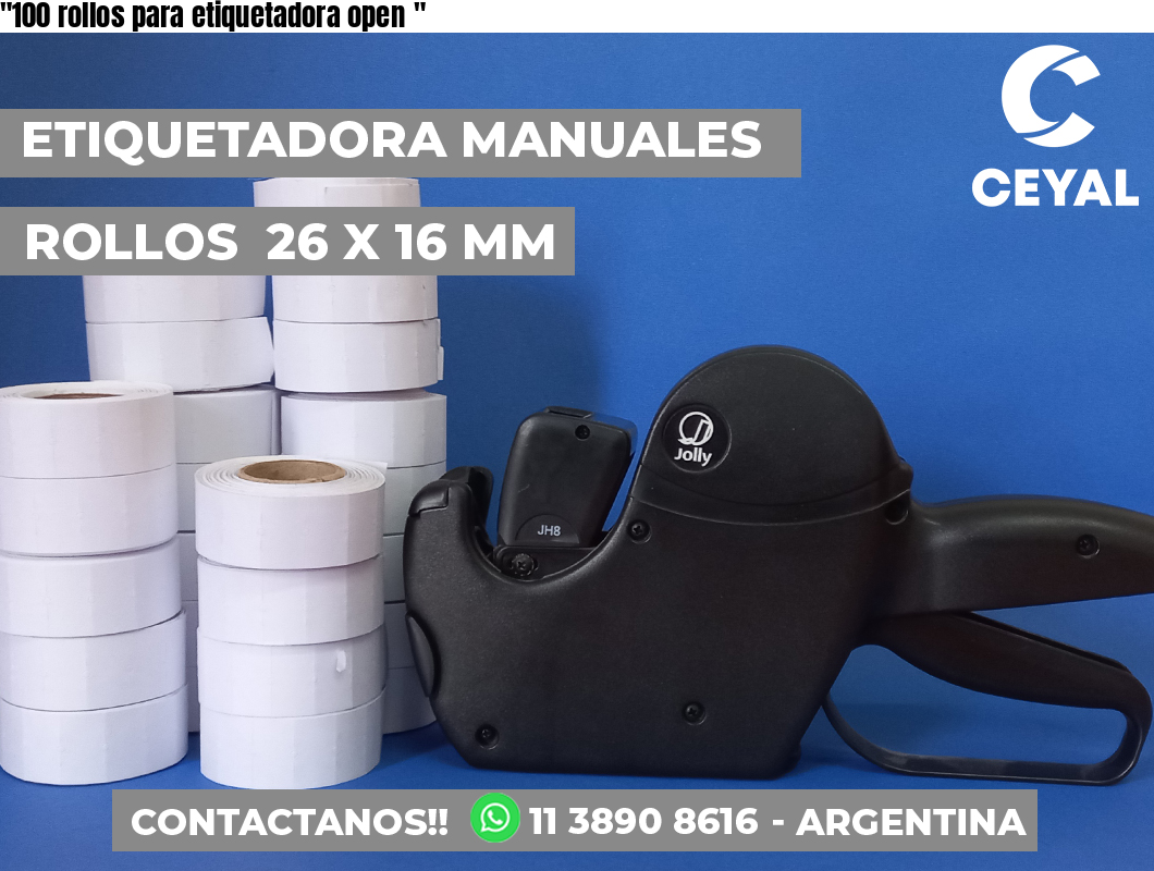 «100 rollos para etiquetadora open	«