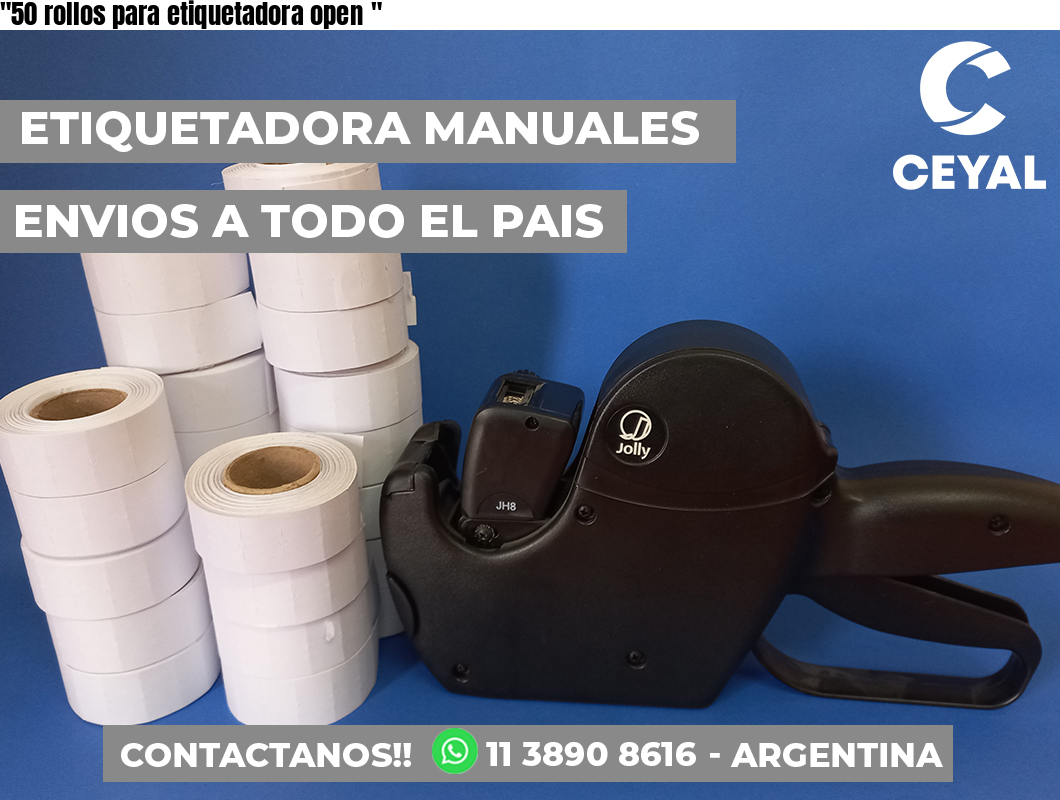 «50 rollos para etiquetadora open	«
