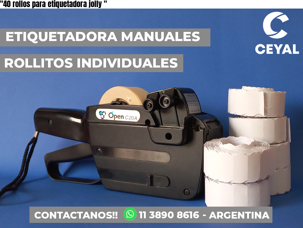 «40 rollos para etiquetadora jolly	«