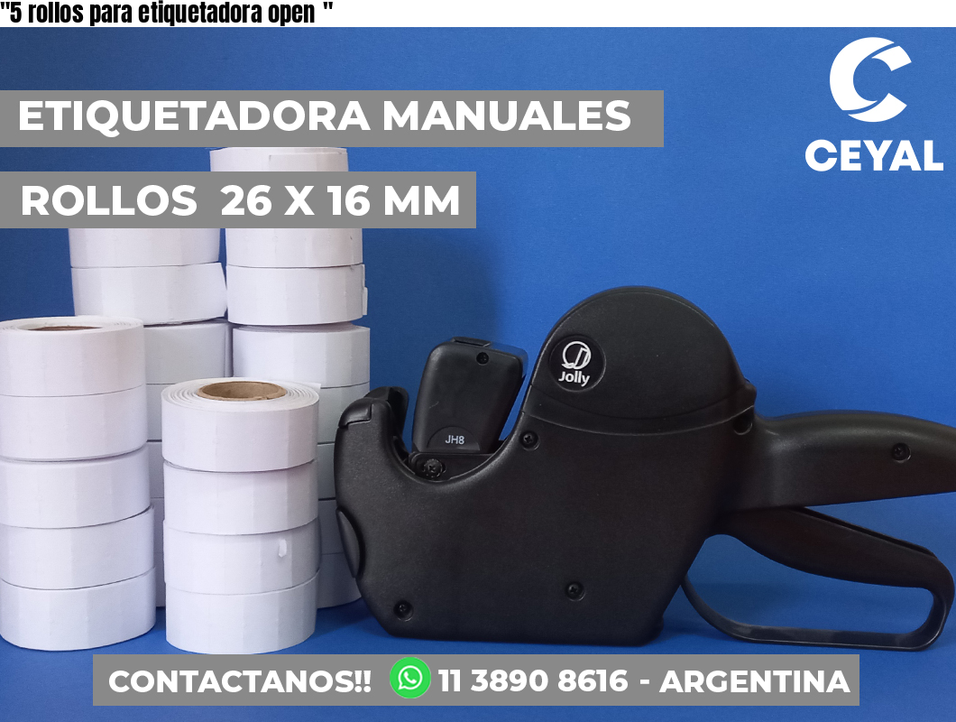 «5 rollos para etiquetadora open	«