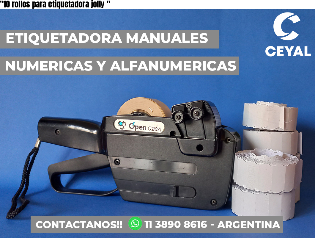 «10 rollos para etiquetadora jolly	«