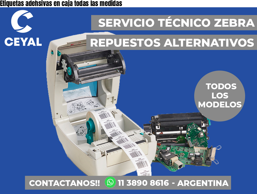 Etiquetas adehsivas en caja todas las medidas