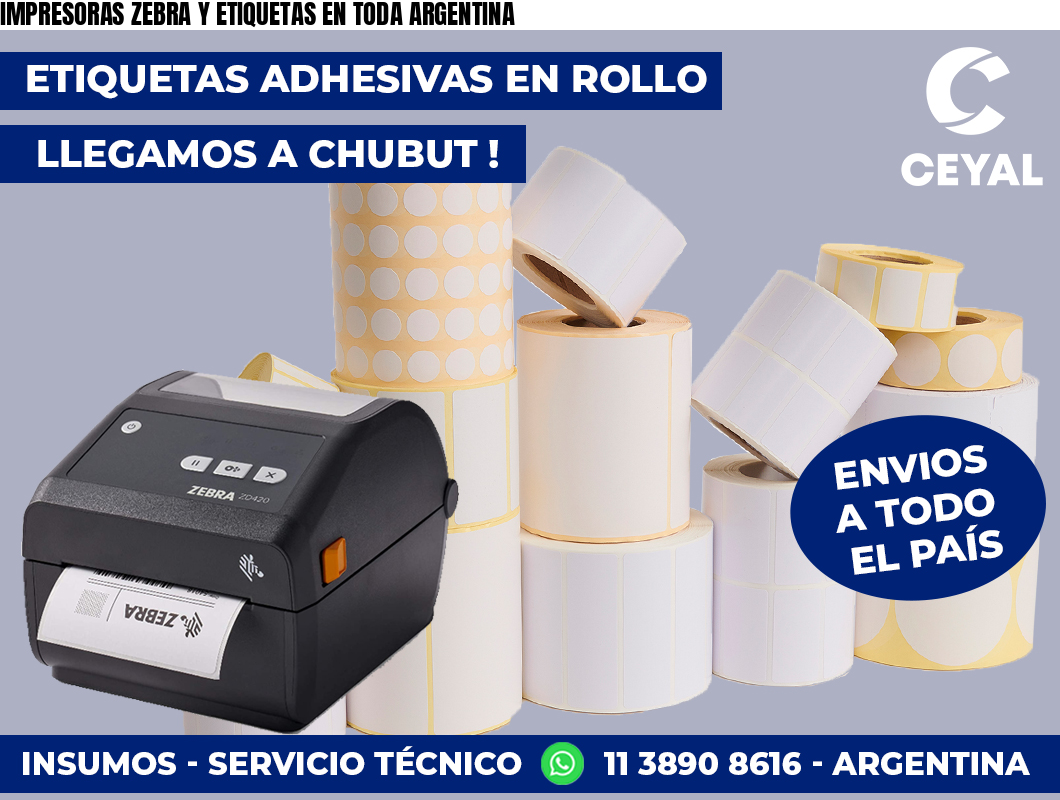 IMPRESORAS ZEBRA Y ETIQUETAS EN TODA ARGENTINA