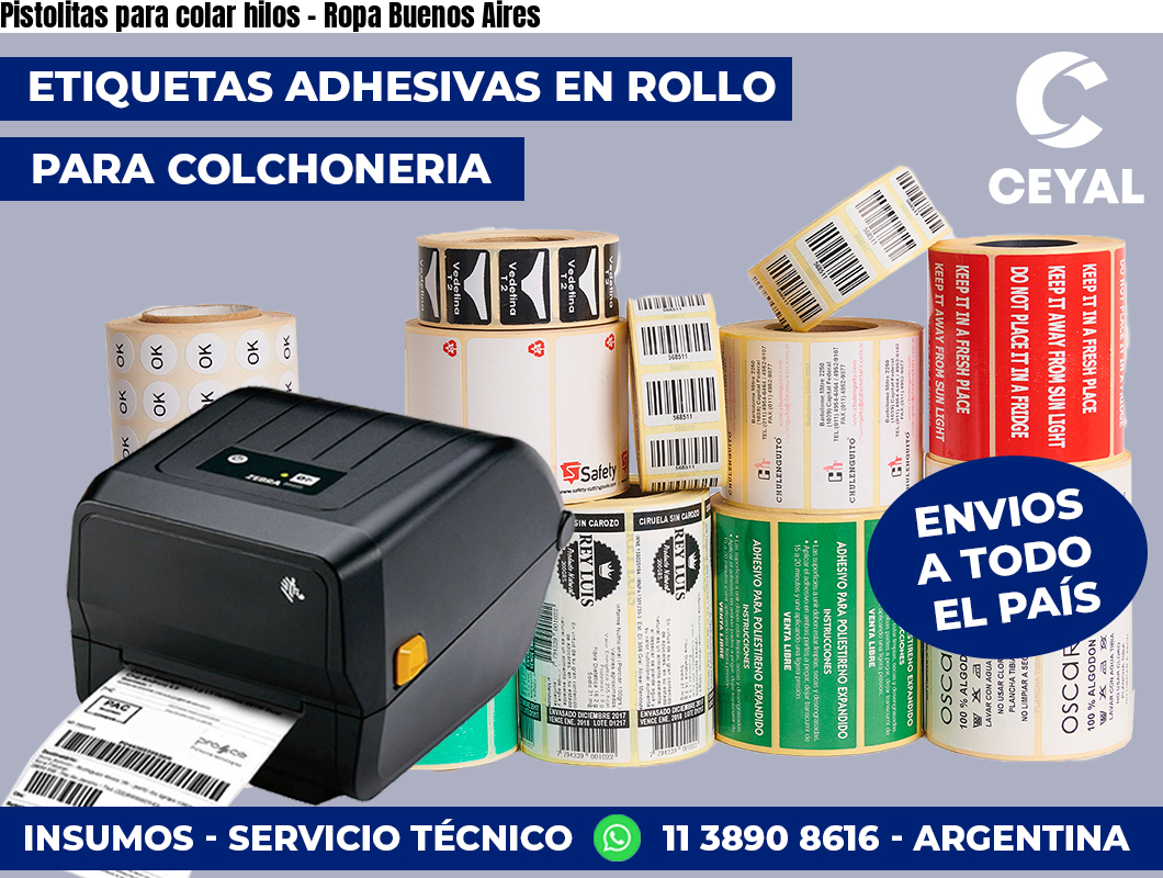 Pistolitas para colar hilos - Ropa Buenos Aires