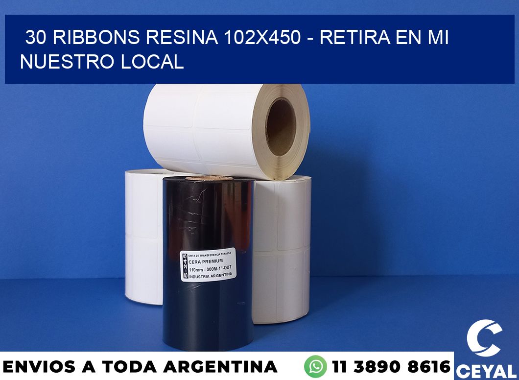 30 Ribbons resina 102×450 – retira en mi nuestro local