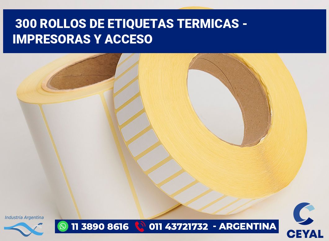 300 Rollos de etiquetas termicas - impresoras y acceso