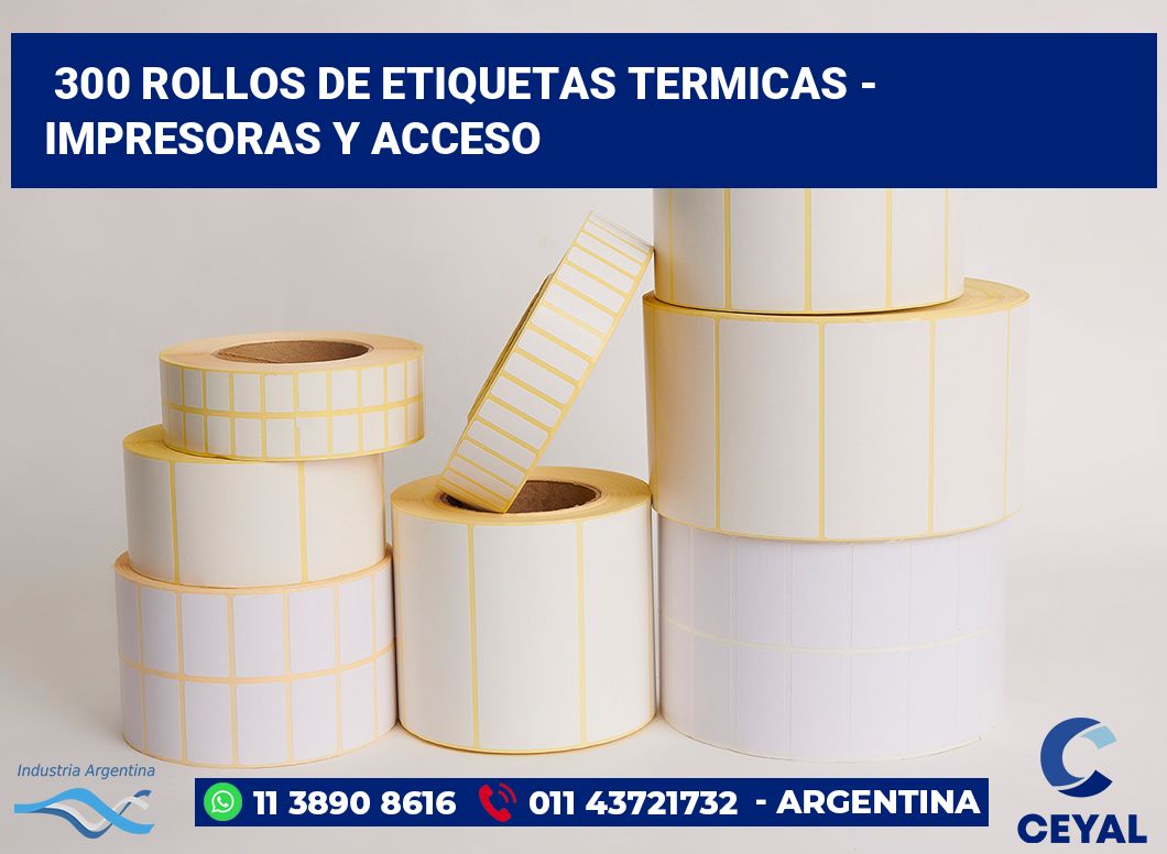 300 Rollos de etiquetas termicas - impresoras y acceso