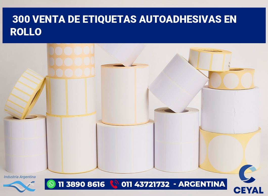 300 Venta de etiquetas autoadhesivas en rollo