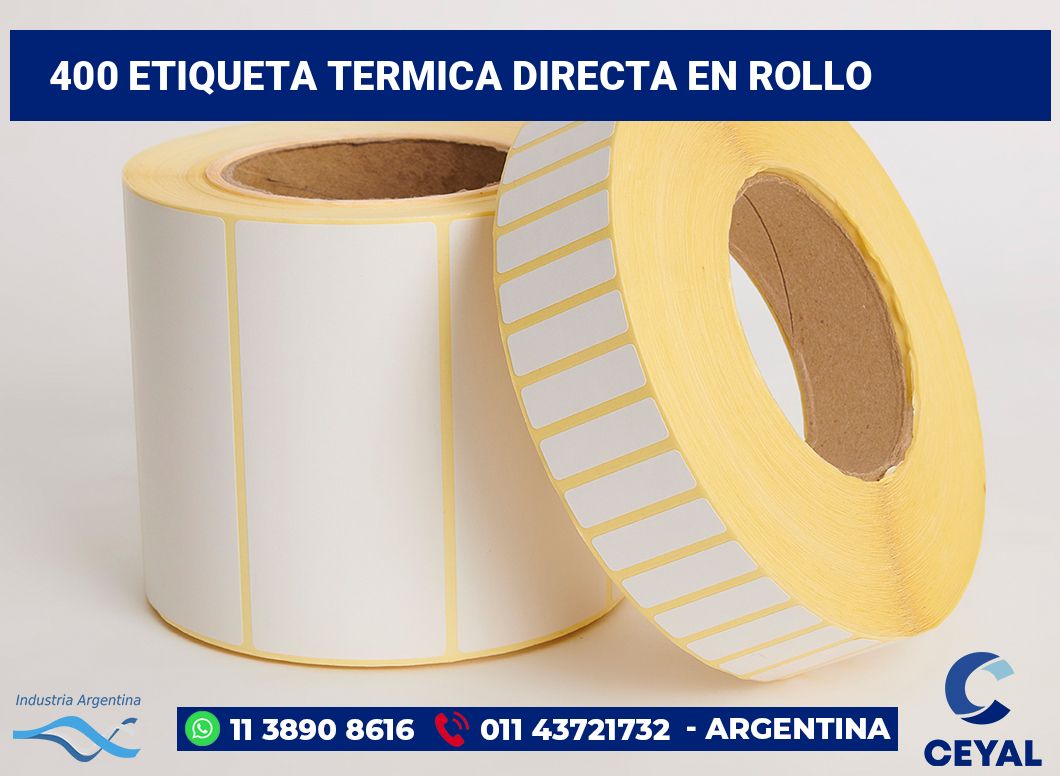 400 Etiqueta termica directa en rollo